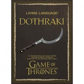 Living Language Dothraki: A Conversational Language Course Based on the Hit Original HBO Series Game