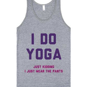 I Do Yoga Just Kidding I Just Wear The Pants-Athletic Grey Tank