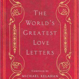 The World's Greatest Love Letters