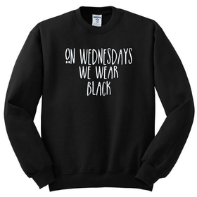 On Wednesdays We Wear Black Sweatshirt
