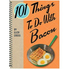 101 Things To Do With Bacon Book