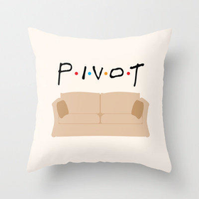 Pivot - Friends Tribute Throw Pillow by The LOL Shop