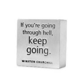 "KEEP GOING" PAPERWEIGHT | If You're Going Through Hell, Winston Churchill Quote | Uncom